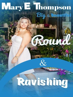 cover image of Round & Ravishing